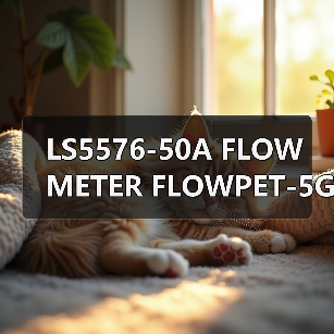 LS5576-50A FLOW METER FLOWPET-5G FLOWPET-EG(图3) LS5576-50A FLOW METER FLOWPET-5G FLOWPET-EG(图3)