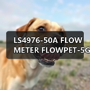 LS4976-50A FLOW METER FLOWPET-5G FLOWPET-EG（图3）