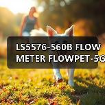 LS5576-560B FLOW METER FLOWPET-5G FLOWPET-EG(图3) LS5576-560B FLOW METER FLOWPET-5G FLOWPET-EG(图3)