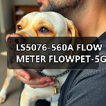 LS5076-560A FLOW METER FLOWPET-5G FLOWPET-EG(图4) LS5076-560A FLOW METER FLOWPET-5G FLOWPET-EG(图4)