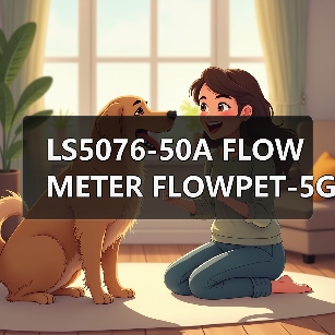 LS5076-50A FLOW METER FLOWPET-5G FLOWPET-EG(图2) LS5076-50A FLOW METER FLOWPET-5G FLOWPET-EG(图2)