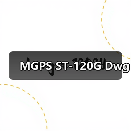 MGPS ST-120G Dwg(图3) MGPS ST-120G Dwg(图3)