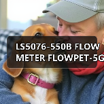 LS5076-550B FLOW METER FLOWPET-5G FLOWPET-EG(图3) LS5076-550B FLOW METER FLOWPET-5G FLOWPET-EG(图3)